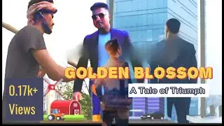 Golden Blossom2020: A Tale of Triumph |From Poverty to Prosperity |Md Pictures |Short Film 720P HD