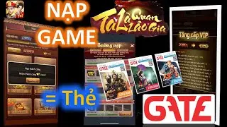 Hướng dẫn Nạp Kim Nguy&ecirc;n Bảo bằng thẻ Gate game Ta L&agrave; Quan L&atilde;o Gia