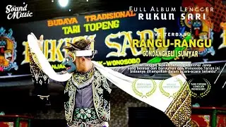 MEWAH!! RANGU-RANGU ALBUM RUKUN SARI GONDANGKELI RANGU-RANGU SUMYAR