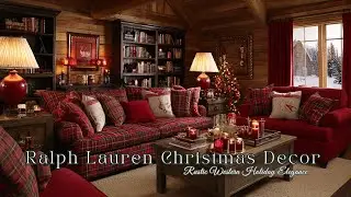 🎄Рождественский декор в стиле американского ранчо от Ralph Lauren 2025 | Элегантность в деревенск...