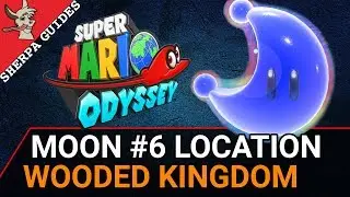 Wooded Kingdom Moon #6 Back Way Up the Mountain Location | Super Mario Odyssey