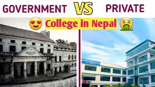 Government😍 vs Private🤮 Colleges in Nepal? | Where to study in Bachelor's after +2?🤔 |