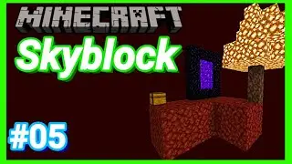 Skyblock Nether! - Minecraft Skyblock #05