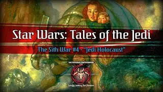 Reading Star Wars: Tales of the Jedi -  The Sith War #4 - Jedi Holocaust | The Infernal Brotherhood