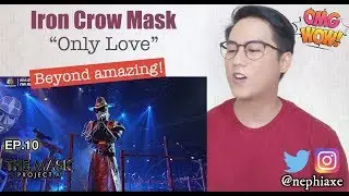 Only Love - Iron Crow Mask | The Mask Project A [REACTION]