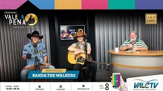 Banda The Walkers | Programa Vale a Pena  (10/01/26)