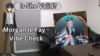 (FGO) Should you Roll for Morgan? Vibe Check Series