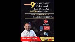 #live day-1 9 days 9 challenges- by Dharmesh Pithva