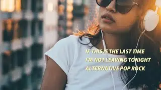 [ALTERNATIVE POP ROCK] IF THIS IS THE LAST TIME / I'M NOT LEAVING TONIGHT