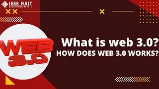 What is Web 3.0 | How does Web 3.0 works?