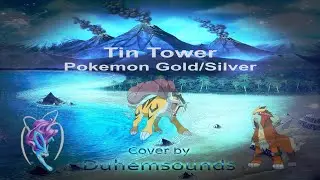Tin Tower - Pokemon Gold / Silver : Cover by Duhemsounds