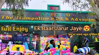 The Kangaroo Trampoline Park In Lucknow 😍 | All Activities & Full Adventures | Prashant 05 vlogs