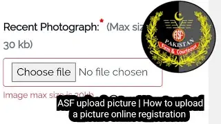 ASF upload picture | How to upload a picture online registration