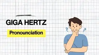 Gigahertz Pronunciation | GHz| Frequency|