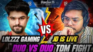 LOLZZZ GAMING VS JD IS LIVE ! Duo vs Duo TDM Fight 👿