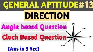 General aptitude Direction | Clock Based Question | Angle Based Question | Direction GATE CSIR NET