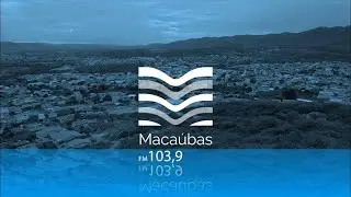 VOLTAMOS AO YOUTUBE - 103 NOT&Iacute;CIAS - MACA&Uacute;BAS FM - JO&Atilde;O DE JESUS - 05 DE JANEIRO