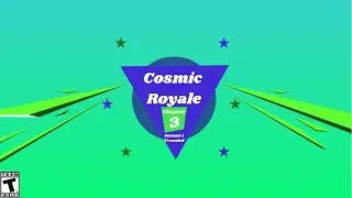 Cosmic Royale: Chapter 3 Season 1: Traveled Gameplay Trailer [Fortnite Creative Mini BR]