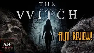 29. The Witch (2016) Film Review | A24 On The Rocks Podcast