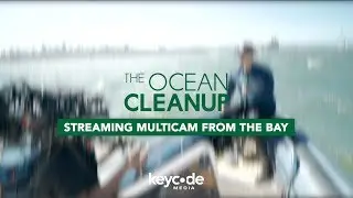 The Ocean Cleanup: Streaming MultiCam From The Bay