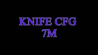 CS 1.6 - KNIFE CFG 7M BY OHMY