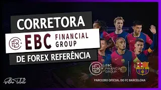 Corretora de Forex: EBC Financial Group 🎯 Maior n&iacute;vel de refer&ecirc;ncia! 