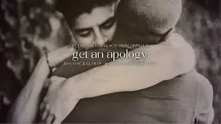 [MAINFEST MOVEMENT NOW] get an apology ✨ subliminal for reconciliation, healing + redemption