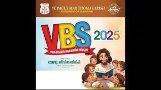 Bahrain St.Paul's Mar Thoma Parish VBS 2025 - Hifi