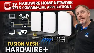 Hardwire home WiFi network tvpro' s fusion mesh hardwire+ system 