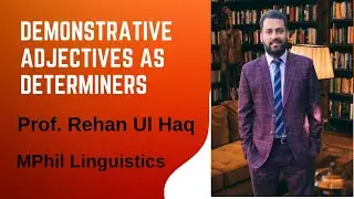 Demonstrative adjectives as determiners.Language & LinguisticsLearn Language DeeplyGrammar,