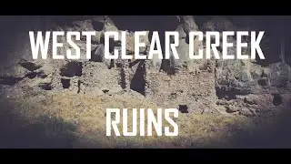 West Clear Creek Ruins 4K