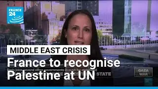 France to recognise Palestine at the UN two-state solution conference &bull; FRANCE 24 English