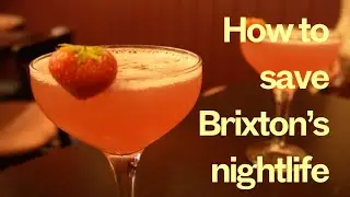 How to save Brixton’s nightlife