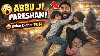 ABBUJI KO PARESHAN KAR DIYA! 😱 Pani Puri + Family Dinner Vlog