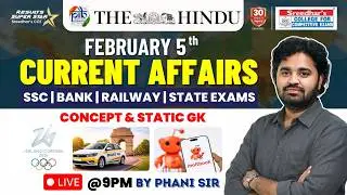 🔴Live | Daily Current Affairs in Telugu | February 5th | Latest & Important News | PHANI SIR