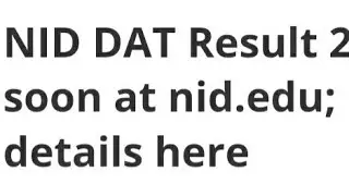 NID DAT RESULT 2022 RELEASED TODAY, HOW TO DOWNLOAD, LATEST NEWS NID DAT RESULT RELEASED, CUTOFF OUT