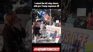 I ruined the left wing chants with pro-Trump responses 🤣