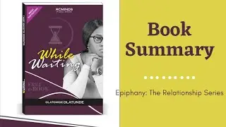 Epiphany: Book Summary #epiphanytherelationshipseries #purposefulrelationship