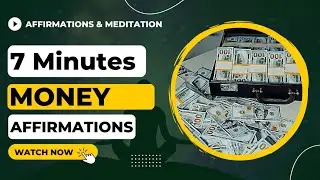 7 Minutes Money Affirmations #moneyaffirmations
