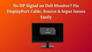 Нет сигнала DP на мониторе Dell? Легкое решение проблем с кабелем DisplayPort, источником и входом