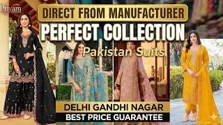 Original Pakistani suits at manufacturing Prices. Perfect collection Gandhi nagar