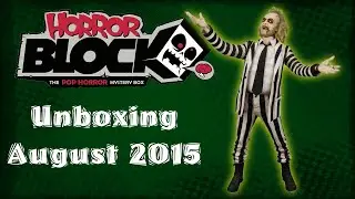 Horror Block Unboxing August 2015