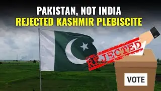 J&K Plebiscite Constantly Rejected By Pak | Pakistan Champions Kashmir But Rejects Plebiscite