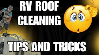 Tips For Cleaning RV Roofs- Do's and Don'ts