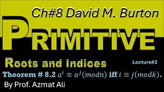 3. Theorem 8.2 | Powers of a Modulo n | Primitive Roots & Indices | Number Theory | M.SC MATHEMATICS