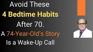 4 Bedtime Habits You Must Avoid After 70