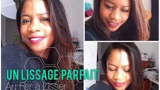 Un Lissage Parfait de A à Z !