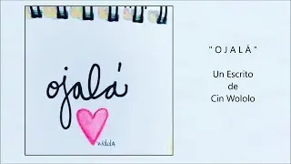 OJALÁ * De Cin Wololo * Voz: Eva Espejo