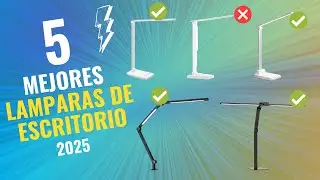 Las 5 Mejores L&Aacute;MPARAS de ESCRITORIO de 2025 Calidad-Precio en Amazon ✅ NO COMPRES UNA SIN VER ESTO🔥