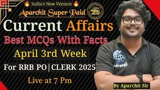 April 3rd Week Current  Affairs  For RRB PO & RRB CLERK 2025